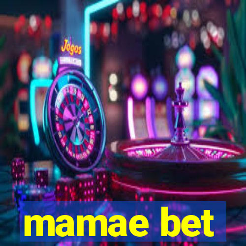 mamae bet